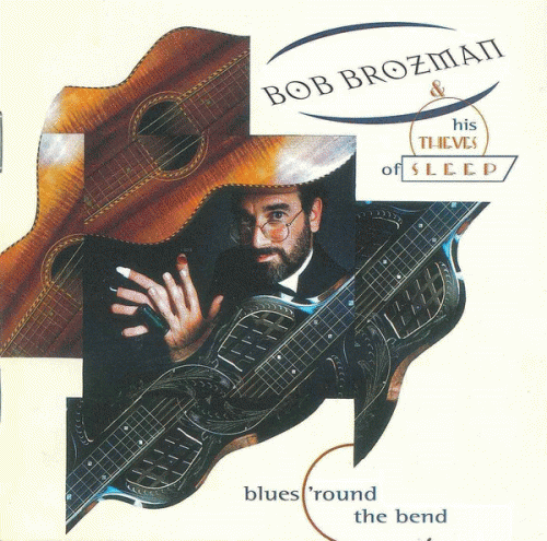 Bob Brozman : Blues Round the Bend